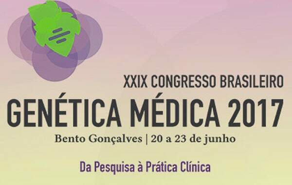 Bento Gonçalves (RS) recebe Congresso Brasileiro de Genética Médica