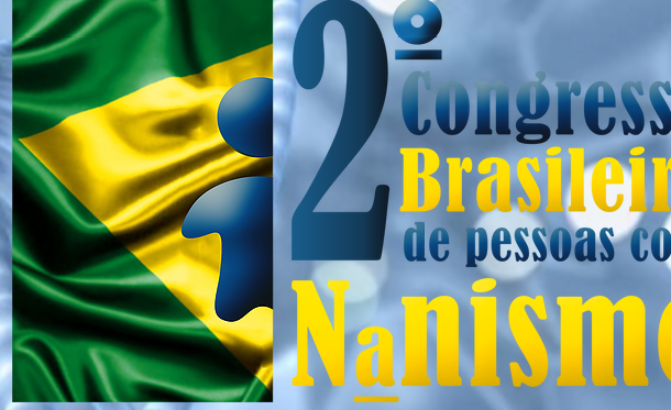 2º Congresso Brasileiro de Pessoas com Nanismo