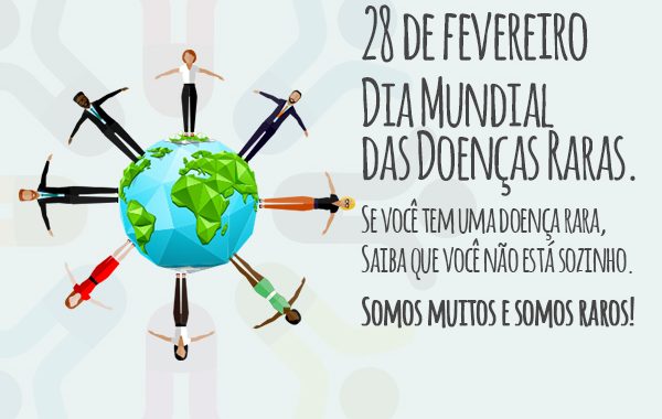 Fevereiro, o mês em que se comemora o Dia Mundial das Doenças Raras