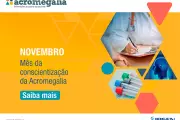 Doença crônica e rara, acromegalia expõe barreiras de diagnóstico e percepção de sinais de pacientes e profissionais de saúde